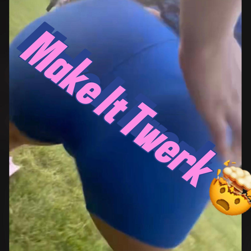 Make It Twerk (Explicit)