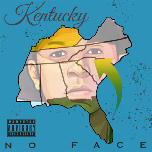 Album Kentucky (Explicit) from No Face