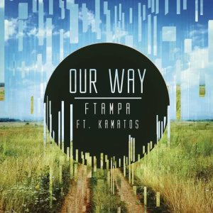收聽FTampa的Our Way歌詞歌曲