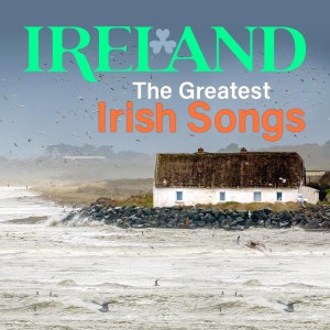 Connie Foley的專輯Ireland - the Greatest Irish Songs (Deluxe Edition)