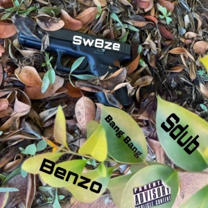收聽Tripple BBB的Bang Bang (feat. Benzo) (Explicit)歌詞歌曲