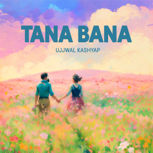 Listen to Tana Bana song with lyrics from Ujjwal Kashyap
