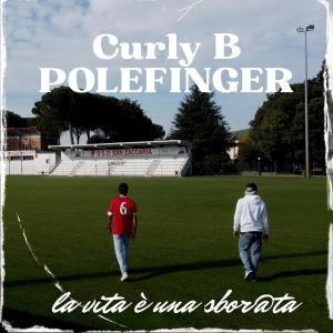 收聽Curly B的La vita è una sbor@ta (Explicit)歌詞歌曲