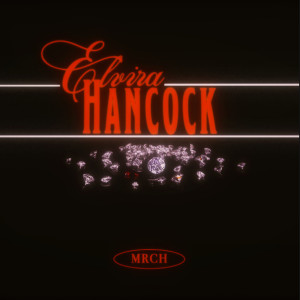 Album Elvira Hancock from MRCH