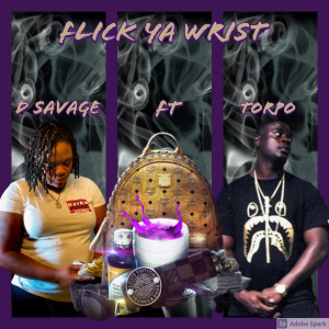 Album Flick Ya Wrist (Explicit) from D Savage