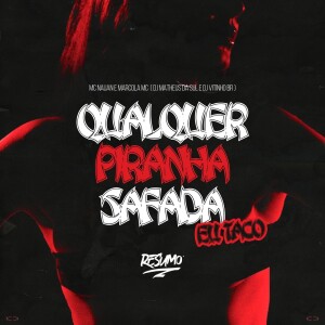Qualquer Piranha Safada Eu Taco dari Dj Matheus da Sul