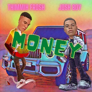 Listen to Money (Explicit) song with lyrics from Thimmih frosh