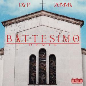 Album BATTESIMO (REMIX) (feat. Zomma & Micha3l $) (Explicit) from Jay P