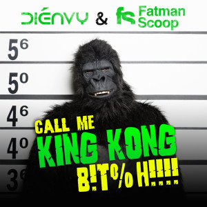 Call Me King Kong B!T%H!!! (Explicit)