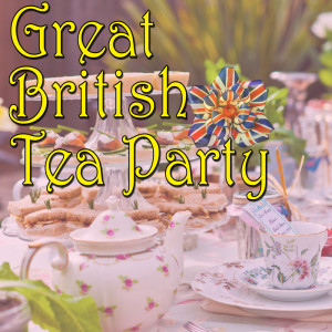 Various Artists的專輯Great British Tea Party, Vol. 3