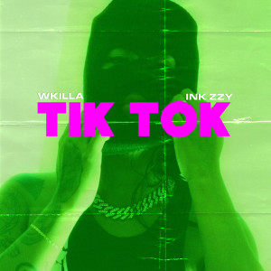收聽wkilla的Tik Tok歌詞歌曲