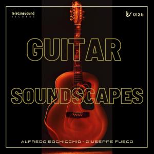 Alfredo Bochicchio的專輯Guitar Soundscapes