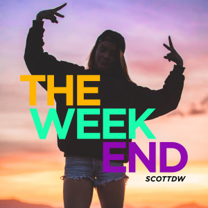 Dengarkan The Weekend lagu dari ScottDW dengan lirik