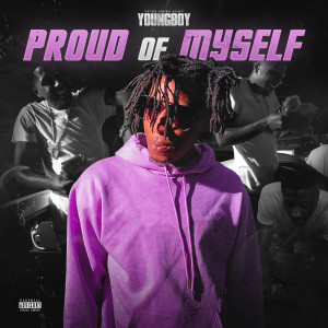 Youngboy Never Broke Again的專輯Proud of Myself (Explicit)