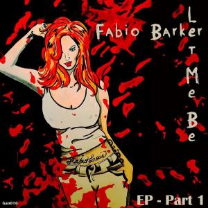 收听Fabio Barker的Let Me Be (Saskin S Let Me Tell You Remix)歌词歌曲