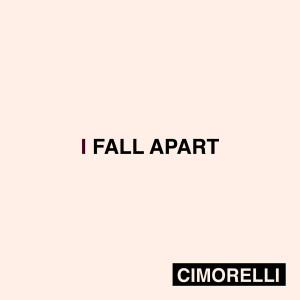 Dengarkan I Fall Apart lagu dari Cimorelli dengan lirik