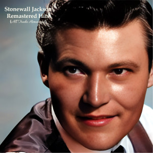 Stonewall Jackson的專輯Remastered Hits (All Tracks Remastered)