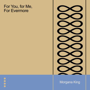 Morgana King的專輯For You, for Me, for Evermore