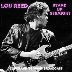 Album Stand Up Straight (Live Chicago 1978) from Lou Reed