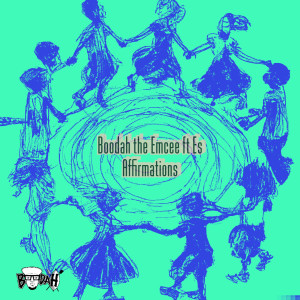 Boodah the Emcee的专辑Affirmations