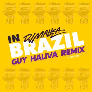 DJ Malka的专辑In Brazil (Guy Haliva Remix)