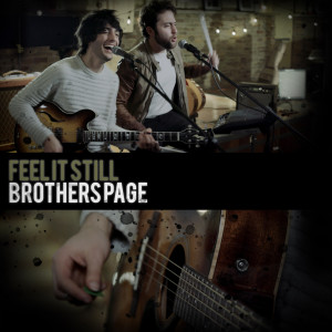 收聽Brothers Page的Feel It Still歌詞歌曲