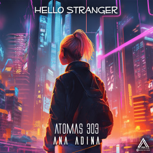 อัลบัม Hello Stranger ศิลปิน Atomas 303