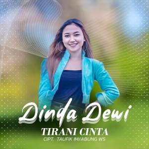 Dengarkan Tirani Cinta (Indonesia) lagu dari Dinda Dewi dengan lirik