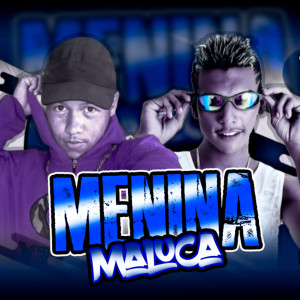 收聽Rick PH的Menina Maluca歌詞歌曲