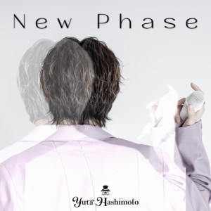 อัลบัม New Phase ศิลปิน Yuta Hashimoto