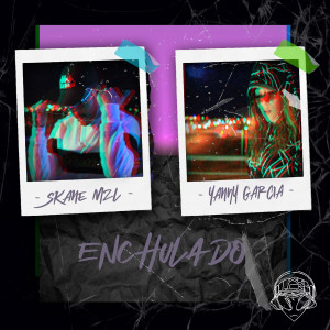 ดาวน์โหลดและฟังเพลง Enchulado พร้อมเนื้อเพลงจาก Yanny  Garcia