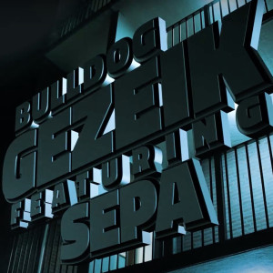 Listen to Gezeik (Explicit) song with lyrics from Bulldog