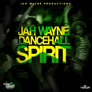 Jah Wayne的專輯Dancehall Spirit