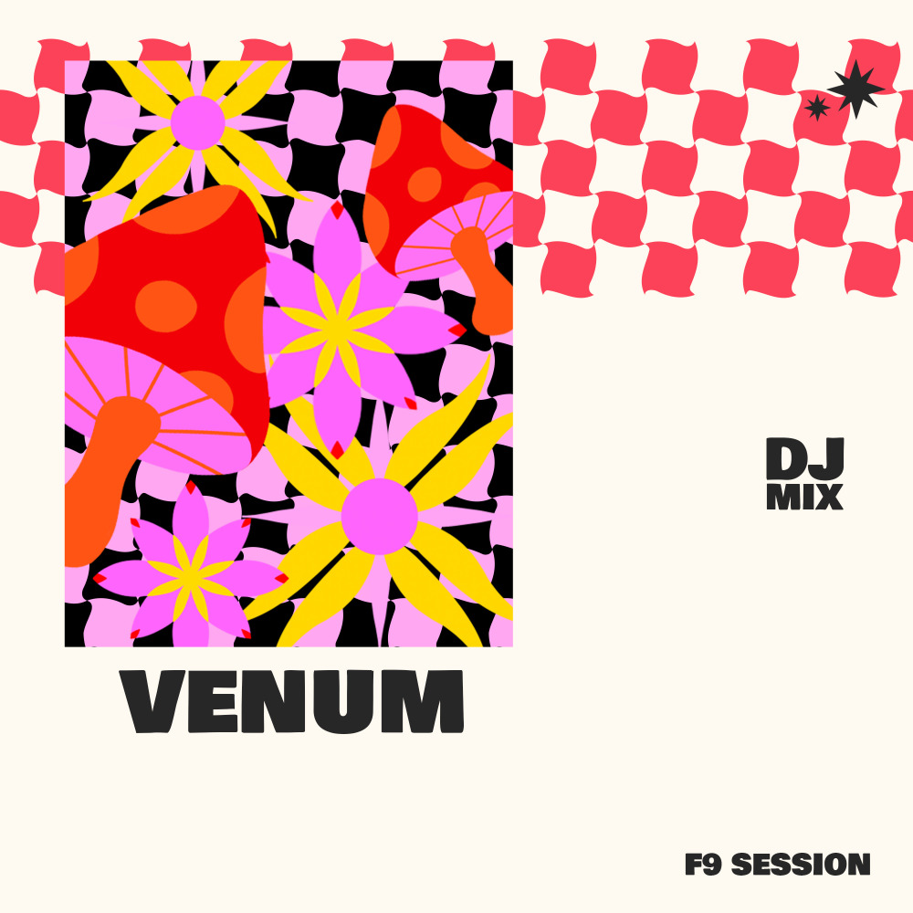 F9 Session: VENUM (DJ Mix) (Explicit)