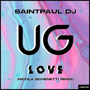 Listen to Love (Nicola Schenetti Remix) song with lyrics from Saintpaul DJ