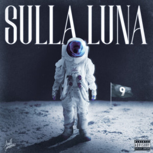 收聽Amill Leonardo的SULLA LUNA (Explicit)歌詞歌曲