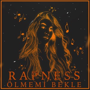 Listen to Ölmemi Bekle song with lyrics from Rapness