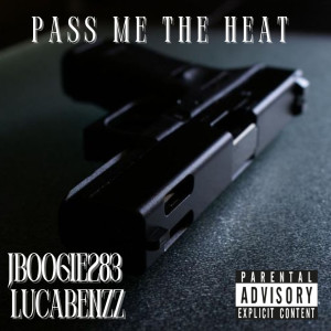 JBoogie283的專輯Pass Me The Heat (Explicit)