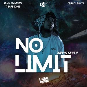 Album No Limit (Team Damaro Theme Song) (Explicit) oleh Rhbyn Mlndz