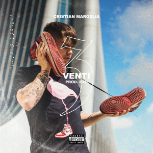 Listen to Venti3 (Explicit) song with lyrics from Cristian Margelia