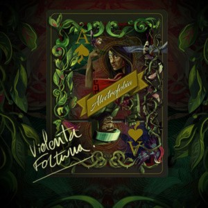 Alectrofobia的專輯Violenta Fortuna