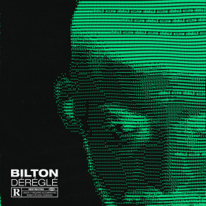 ดาวน์โหลดและฟังเพลง Déréglé (Explicit) พร้อมเนื้อเพลงจาก Bilton