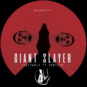 Listen to Giant Slayer song with lyrics from Yigitoglu
