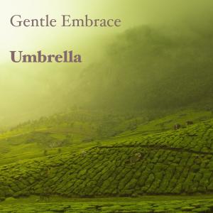 Album Gentle Embrace from Umbrella