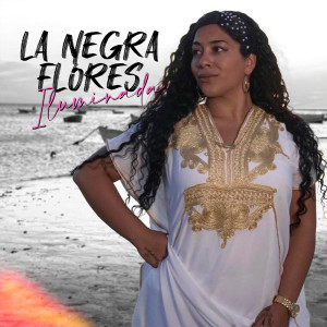 Listen to Iluminada song with lyrics from La Negra Flores