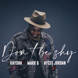 Album Don't be shy from Aycee Jordan