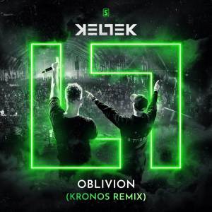 Album Oblivion (Kronos Remix) oleh Keltek