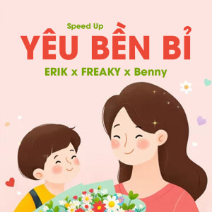 Erik的專輯Yêu Bền Bỉ (Speed Up)