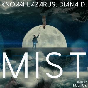 Listen to Mist song with lyrics from Knowa Lazarus