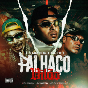 Album Quadrilha do Palhaço Vilão (Explicit) from 